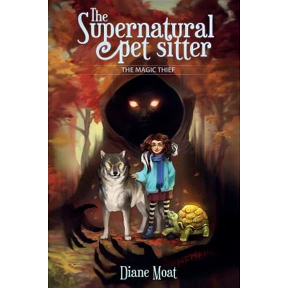 Pre-Owned The Supernatural Pet Sitter: The Magic Thief (Paperback) 0692848932 9780692848937