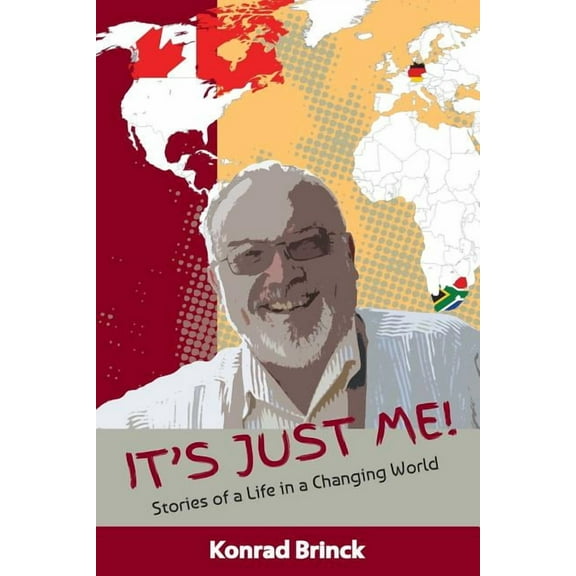 It's Just Me - Stories Of A Life In A Changing World (Paperback)