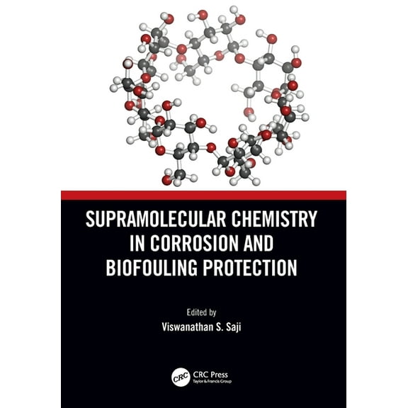 Supramolecular Chemistry in Corrosion and Biofouling Protection, (Paperback)