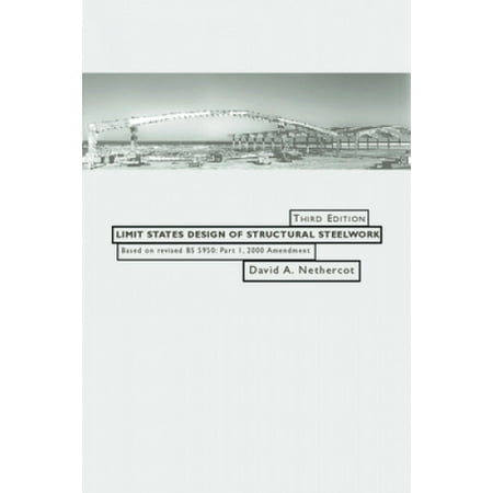 Limit States Design Of Structural Steelwork Third Edition Walmart Canada