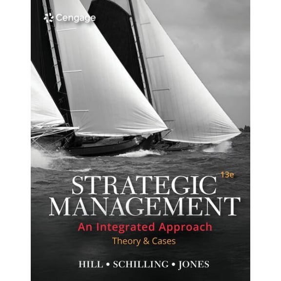 Pre-Owned Strategic Management: Theory & Cases: An Integrated Approach (MindTap Course List)