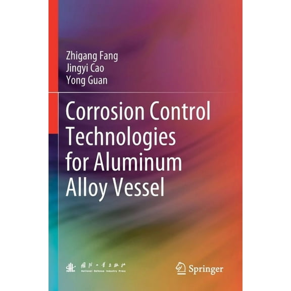 Corrosion Control Technologies for Aluminum Alloy Vessel, (Paperback)