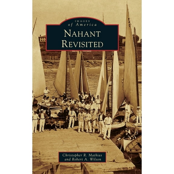 Images of America: Nahant Revisited (Hardcover)