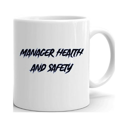 

Manager Health And Safety Slasher Style Ceramic Dishwasher And Microwave Safe Mug By Undefined Gifts