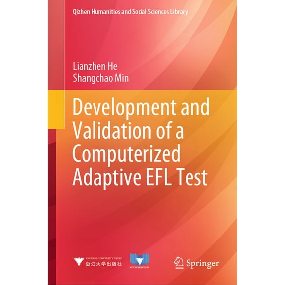Qizhen Humanities and Social Sciences Li Development and Validation of a Computerized Adaptive EFL Test, (Hardcover)