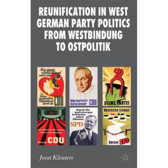 Pre-Owned New Perspectives in German Political Stu Reunification in West German Party Politics from Westbindung to Ostpolitik, (Hardcover)