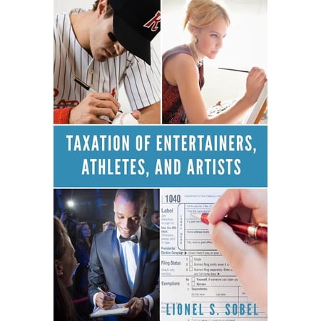 Taxation of Entertainers, Athletes, and Artists