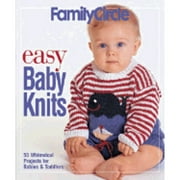 Family Circle Easy...(Paperback): Family Circle Easy Baby Knits : 50 Whimsical Projects for Babies & Toddlers (Paperback)