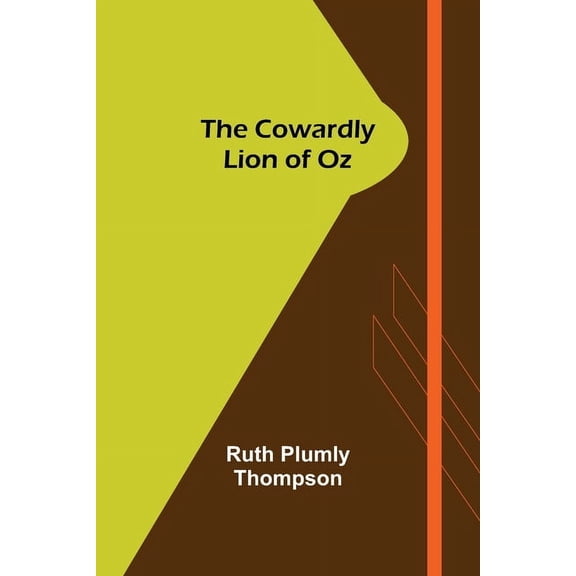 The Cowardly Lion of Oz, (Paperback)