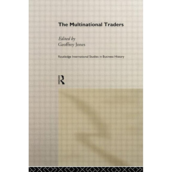 Routledge International Studies in Busin The Multinational Traders, (Paperback)
