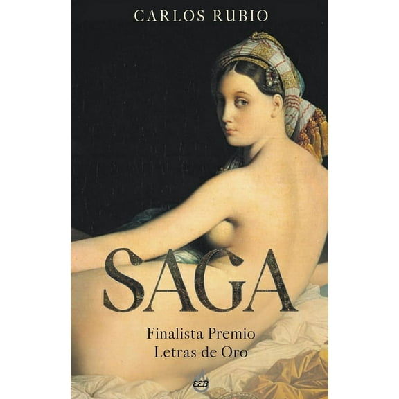 SAGA - Finalista Premio Letras de Oro, (Paperback)