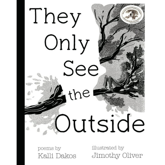 They Only See the Outside, (Hardcover)