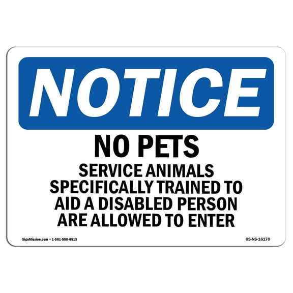 OSHA Notice Sign - NOTICE No Pets Service Animals Allowed | Plastic Sign | Protect Your Business, Work Site, Warehouse & Shop Area | Made in the USA
