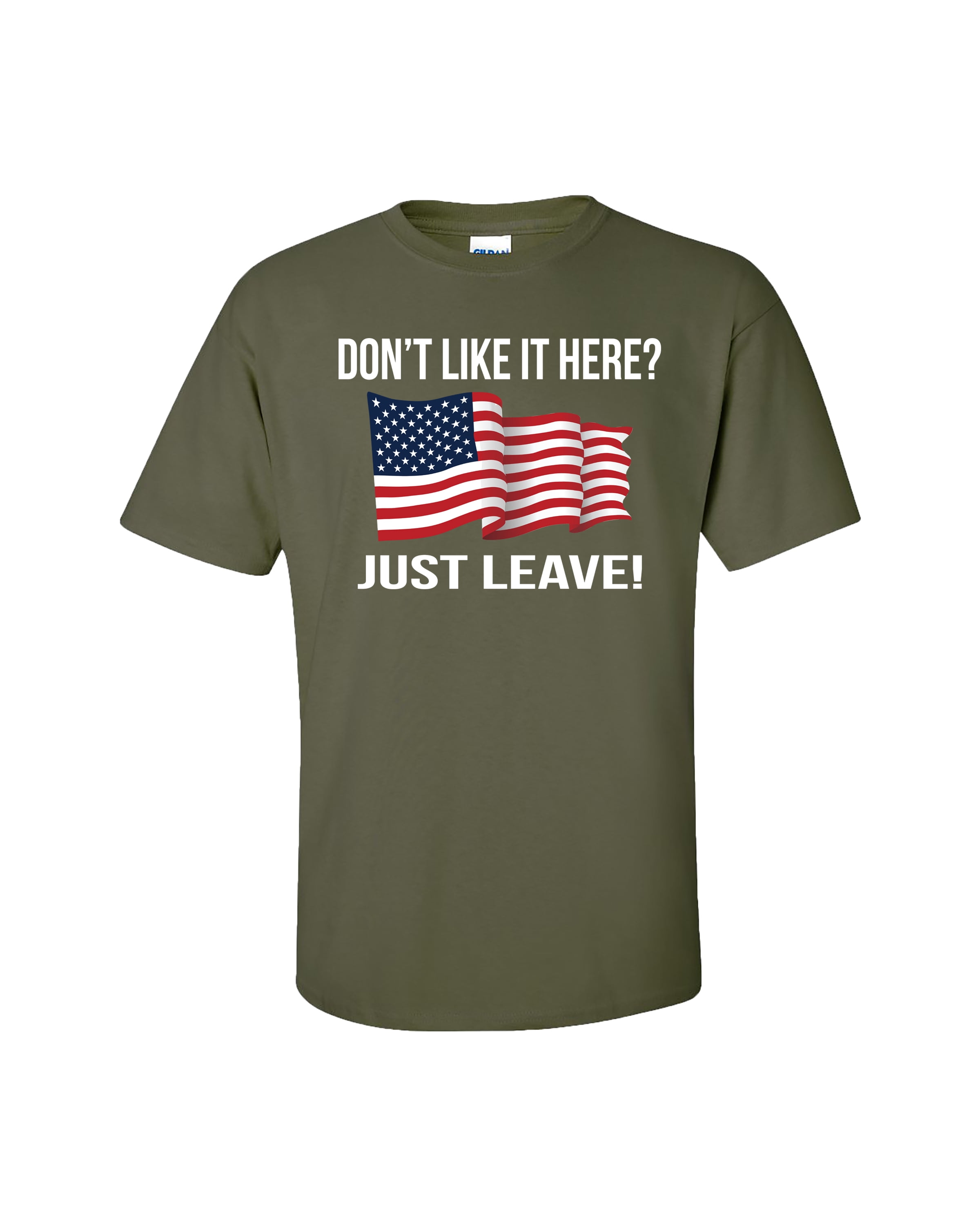 Political Don't Like It Here? Just Leave! Adult Short Sleeve Tee Shirt Black - Bild 19 von 22