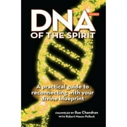 Pre-Owned DNA of the Spirit, Volume 2: A Practical Guide to Reconnecting with Your Divine Blueprint (Paperback) by Rae Chandran