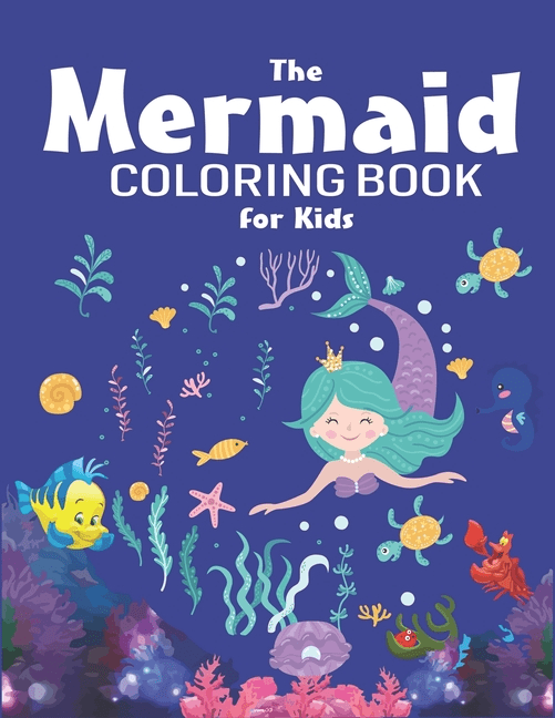 Download The Mermaid Coloring Book For Kids Coloring Book For Kids And Girls 38 Unique And Beautiful Mermaid Coloring Pages Children S Books Gift Ideas Gift For Coloring Dot To The Difference