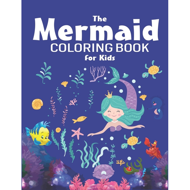 Download The Mermaid Coloring Book For Kids Coloring Book For Kids And Girls 38 Unique And Beautiful