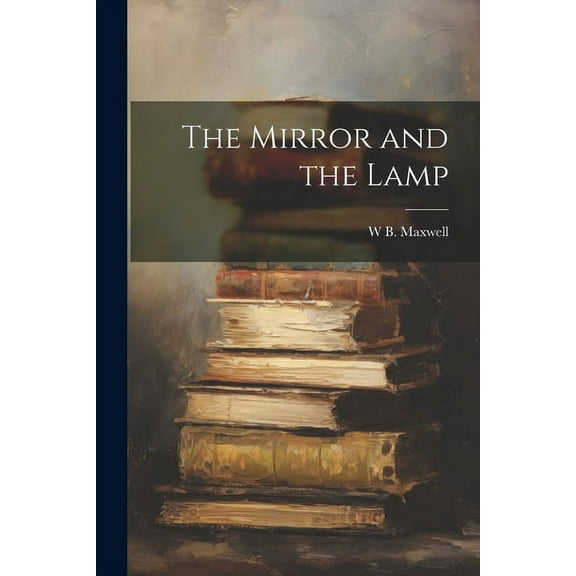 The Mirror and the Lamp (Paperback)