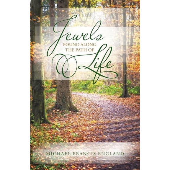 Jewels Found Along the Path of Life