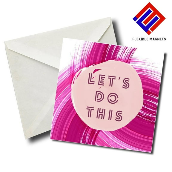 Lets Do This Inspirational Quote Magnet for refrigerator. Great Gift! By Flexible Magnets