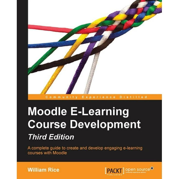 Moodle E-Learning Course Development - Third Edition (Paperback)