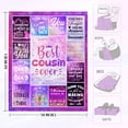 thumbnail image 5 of to My Cousin Throw Blanket, Happy Mothers Day Cousin, Best Cousin Ever Gifts, Birthday/Graduation Gift Idea for Cousin, Cousin Gifts Throw Blanket 50"X60" Inch, 5 of 5
