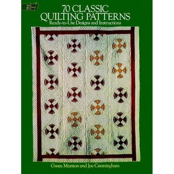 Pre-Owned 70 Classic Quilting Patterns: 70 Ready-to-Use Designs and Instructions (Dover Quilting) Paperback