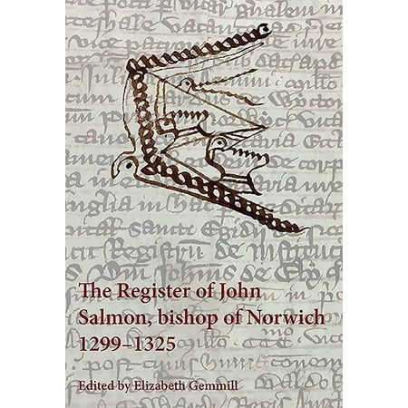 Canterbury & York Society: The Register of John Salmon, Bishop of Norwich, 1299-1325 (Hardcover)