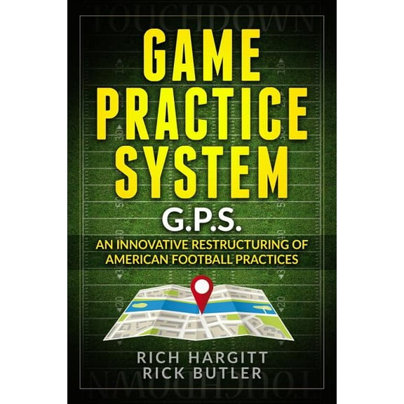 Game Practice System: An Innovative Restructuring of American Football Practices