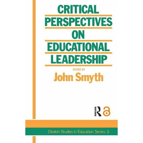 Deakin Studies in Education Series Critical Perspectives On Educational Leadership, Book 3, (Paperback)
