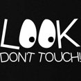 thumbnail image 2 of CafePress - Look Don't Touch Maternity Dark T Shirt - Maternity Dark T-Shirt, 2 of 3
