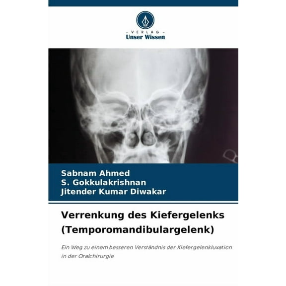 Verrenkung des Kiefergelenks (Temporomandibulargelenk), (Paperback)