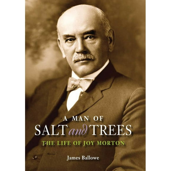 A Man of Salt and Trees : The Life of Joy Morton (Paperback)