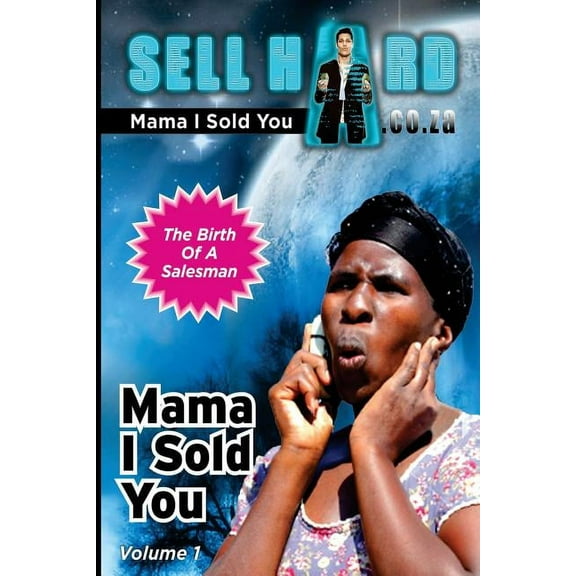 Mama I Sold You