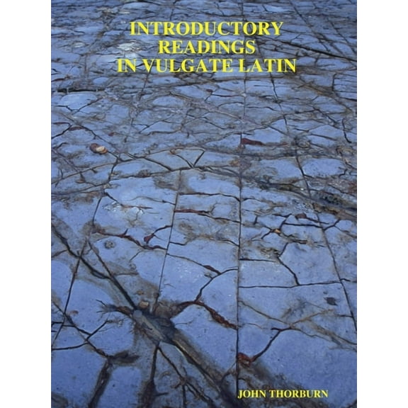 Introductory Readings in Vulgate Latin, (Paperback)