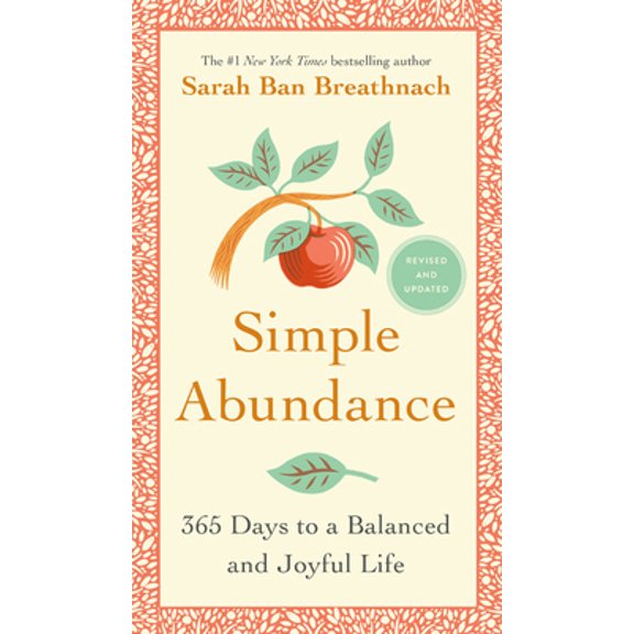 Pre-Owned Simple Abundance: 365 Days to a Balanced and Joyful Life (Hardcover) 1538731738 9781538731734