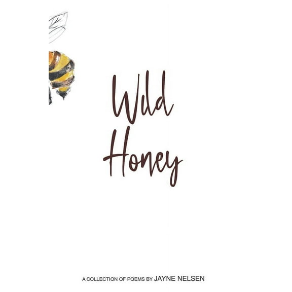 Wild Honey: Poems