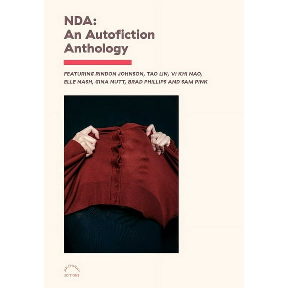 Nda: An Autofiction Anthology, (Paperback)