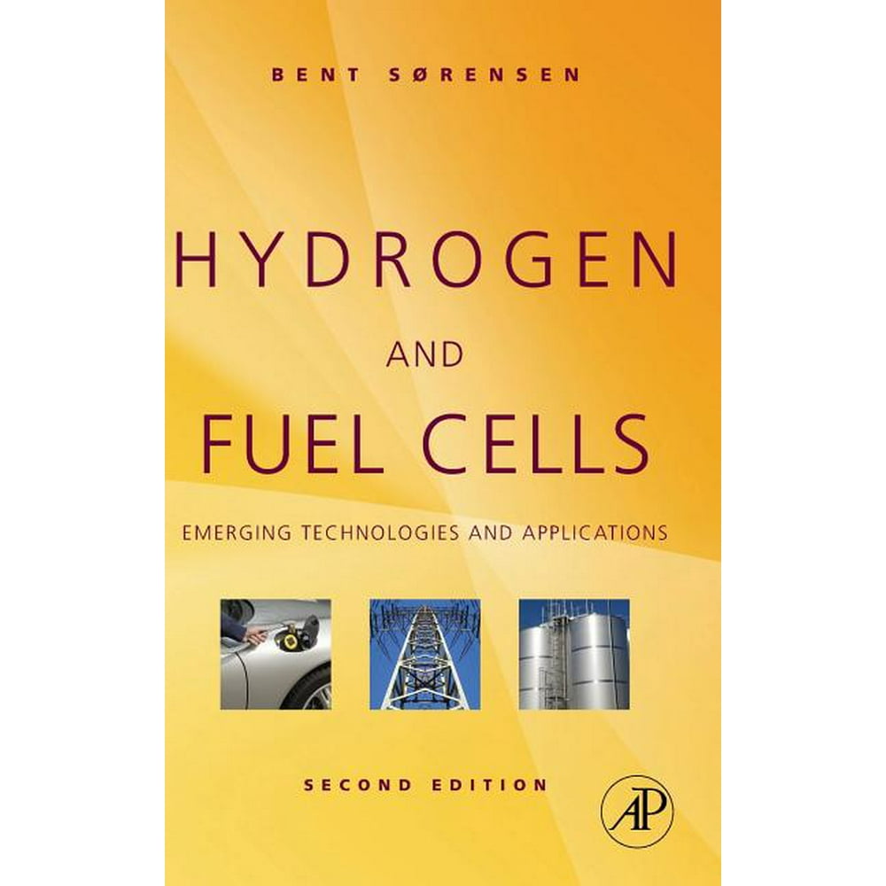 Hydrogen and Fuel Cells Emerging Technologies and Applications