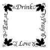 "Eat Drink Pray Love Grapevine Frame Word Art Stencil - 13"" x 13"""