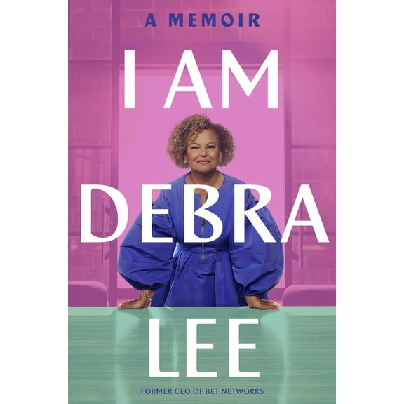 I Am Debra Lee: A Memoir, (Paperback)