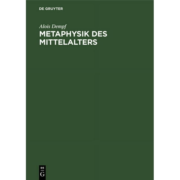 Metaphysik Des Mittelalters, (Hardcover)