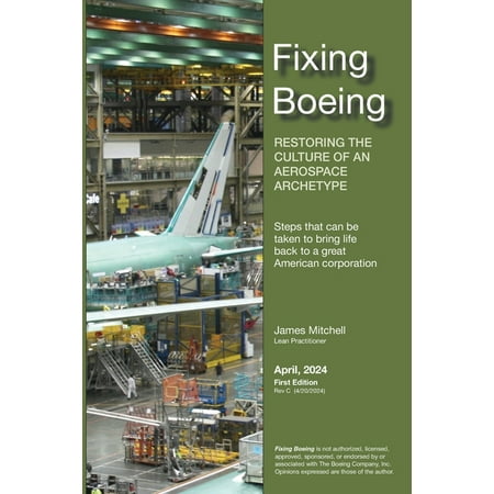Fixing Boeing: Restoring the Culture of an Aerospace Archetype (Paperback)