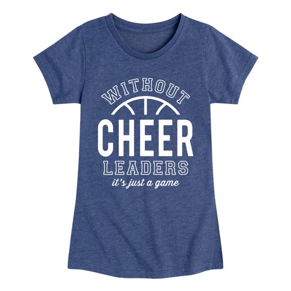 Instant Message - Basketball Without Cheerleaders it's Just a Game Fitted Short Sleeve Graphic T-Shirt