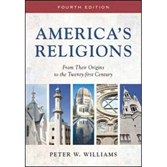 Pre-Owned America's Religions: From Their Origins to the Twenty-First Century (Paperback) 0252081129 9780252081125