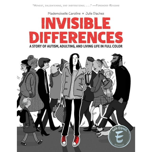 Invisible Differences: A Story of Autism, Adulting, and Living Life in Full Color, (Paperback)