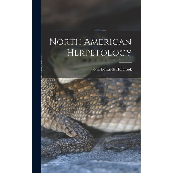 North American Herpetology (Hardcover)