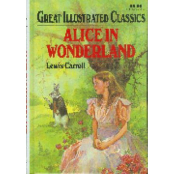 Pre-Owned Alice In Wonderland Great Illustrated CL (Hardcover) 086611873X 9780866118736