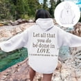 thumbnail image 4 of Christian Hoodies for Women Let All That You Do Be Done In Love Hoodie with Pockets Hooded Sweatshirt Pullover Tops, 4 of 7