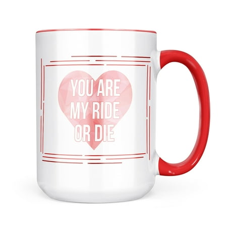 

Neonblond You Are My Ride Or Die Valentine s Day Pink Geometric Heart Mug gift for Coffee Tea lovers